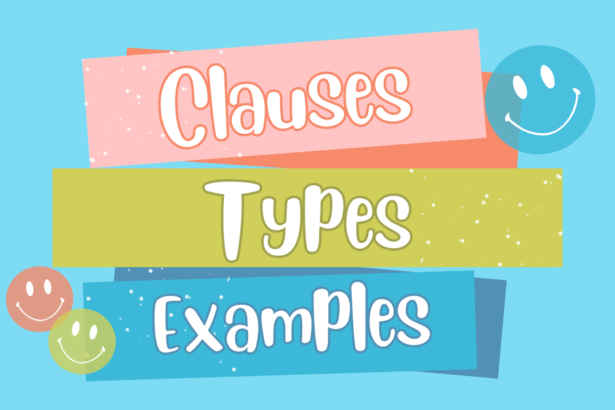 8 Types of Clauses with Examples
